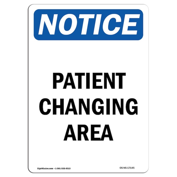 Signmission OSHA Notice, 5" Height, Patient Changing Area Sign, 5" X 3.5", Portrait OS-NS-D-35-V-17145 - main